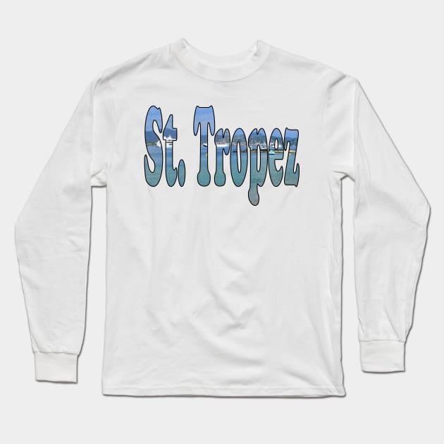 St. Tropez, the Provence Long Sleeve T-Shirt by robelf